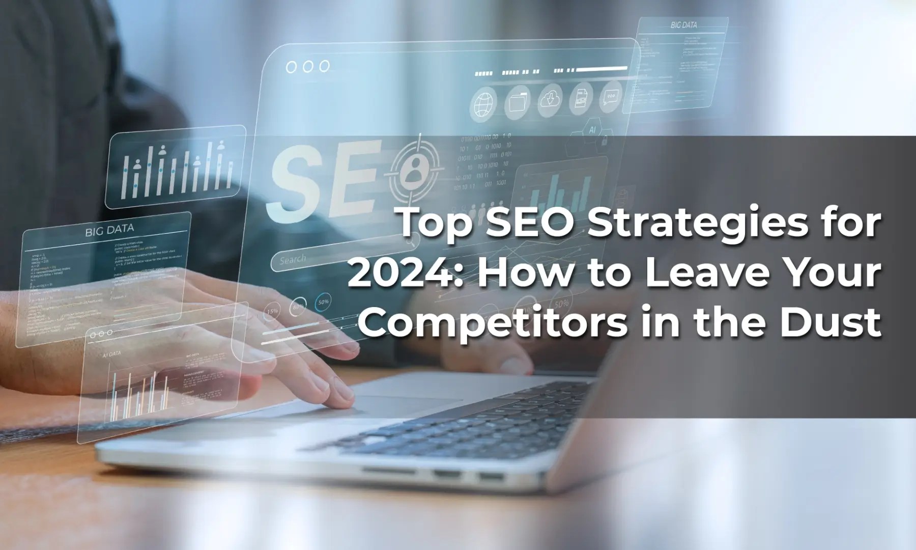 Top SEO Strategies for 2024