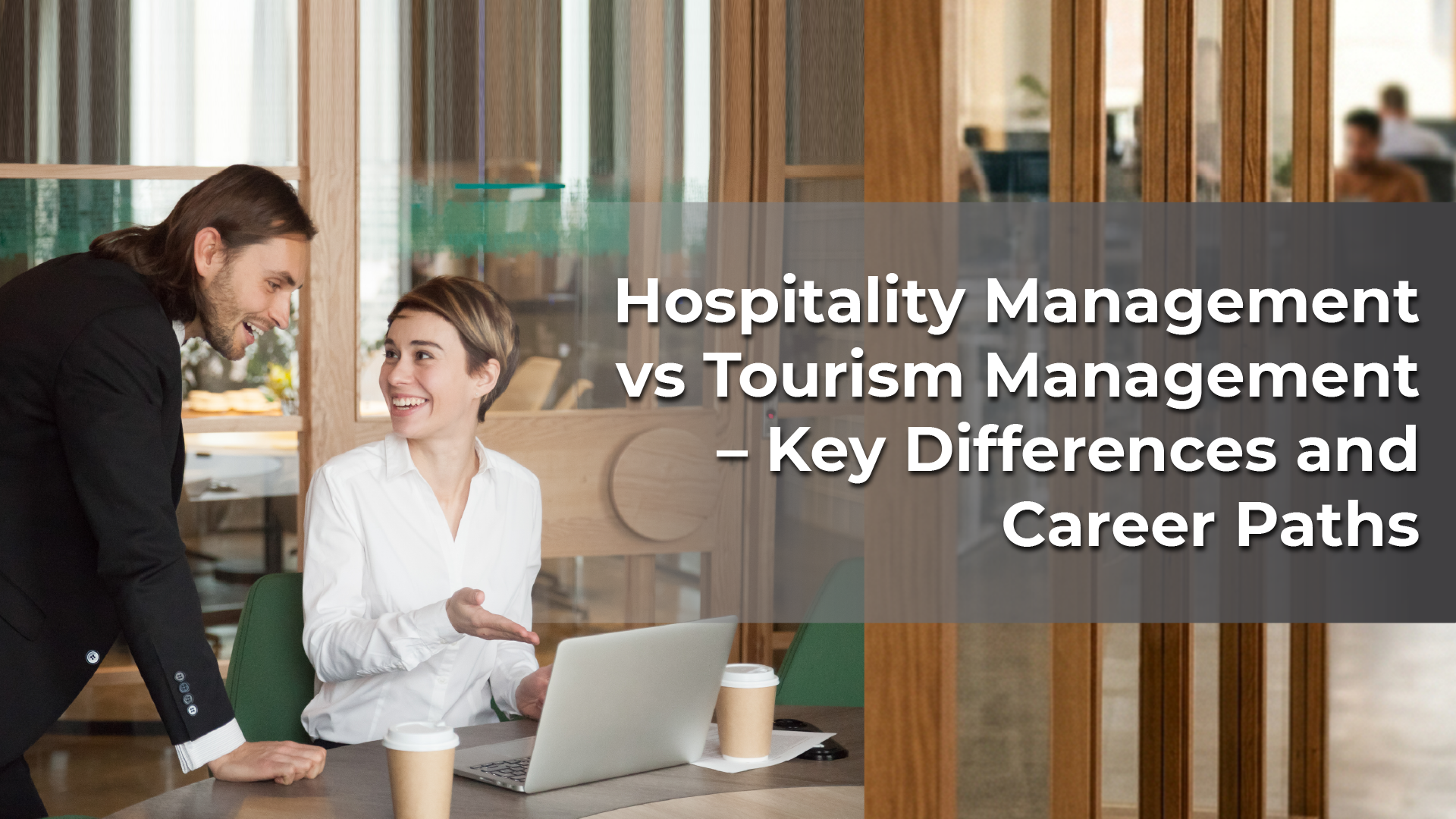 hospitality management vs tourism management career paths