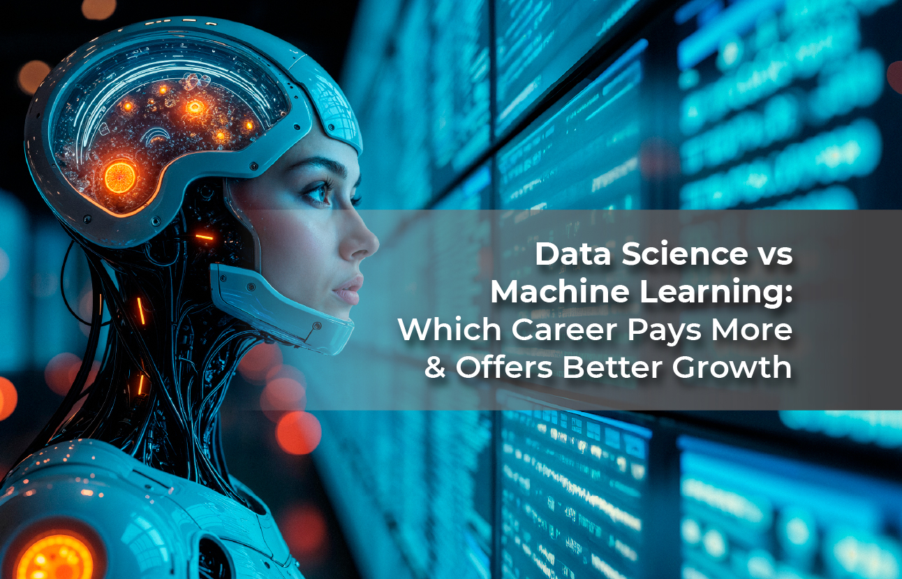 Data Science vs Machine Learning Career