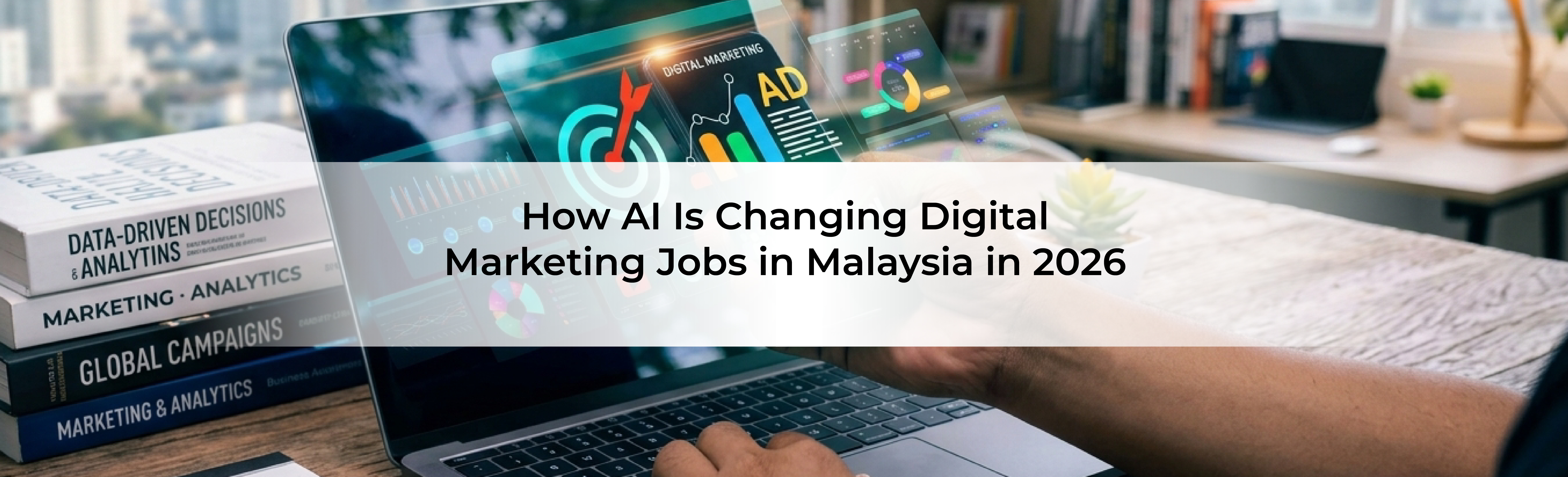 How AI Is Changing Digital Marketing Jobs in Malaysia