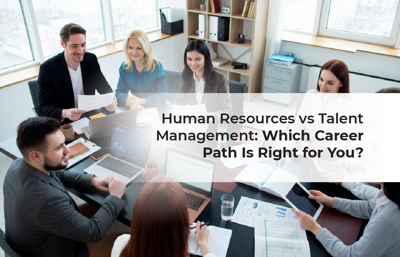 Human Resources vs Talent Management